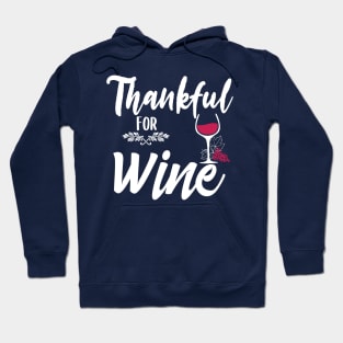 Thankful For Wine Hoodie